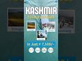 Kashmir the Heaven on Earth