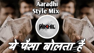 #trending - Ye Paisa Bolta Hai - ये पैसा बोलता है - Aaradhi Mix - Dj Nikhil In The Mix #trending1