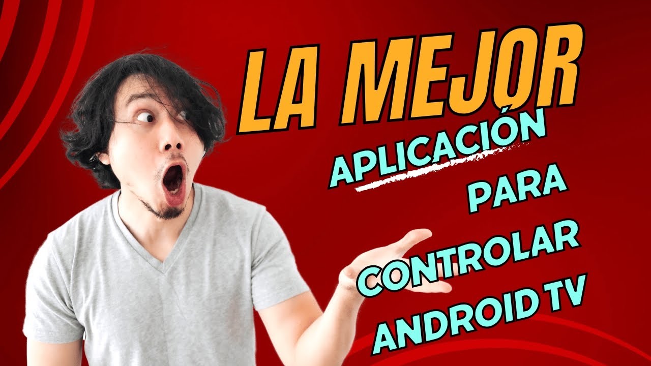 La MEJOR APLICACIÓN para controlar tu ANDROID TV ‼️‼️‼️ - YouTube
