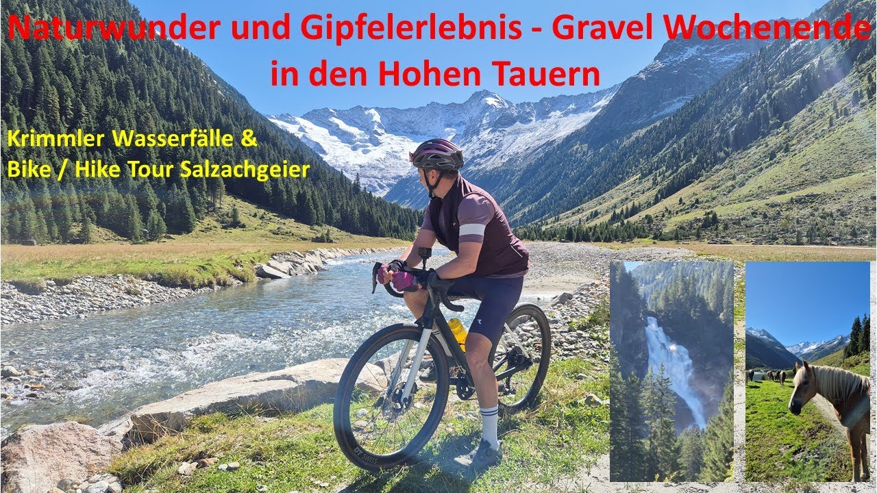 Naturwunder und Gipfelerlebnis - Gravel Wochenende in den Hohen Tauern