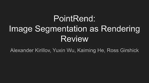 PointRend: Image Segmentation as Rendering