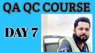 QA QC COURSE DAY 7