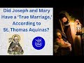 Was the marriage of joseph and mary a true marriage according to st thomas aquinas