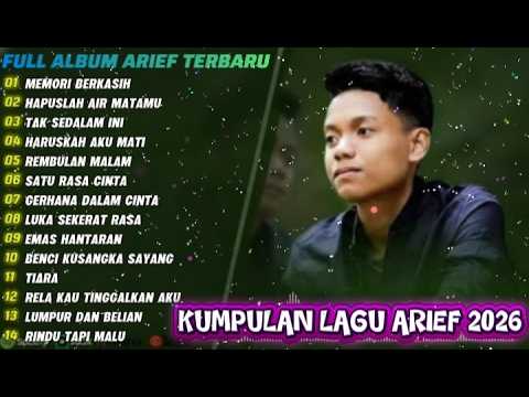 KUMPULAN LAGU ARIEF FULL ALBUM TANPA IKLAN💫 | MEMORI BERKASIH TERBARU 2026