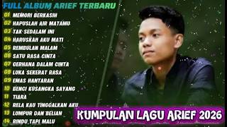 Kumpulan Lagu Arief  Album Tanpa Iklan  Memori Berkasih Terbaru 2026