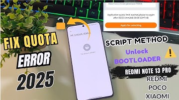 New Script Method Bootloader Unlock Permission | Quota Reached Error Fix (Xiaomi/Redmi HyperOS)