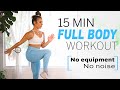 15 MIN FULL BODY HOME WORKOUT // No Equipment, No Noise | Demi Bagby