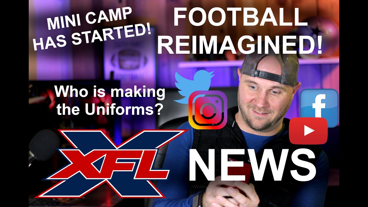 XFL NEWS: MINI CAMP has Started, Pat McAfee Tries XFL BALL, and  XFL Uniforms UPDATE!