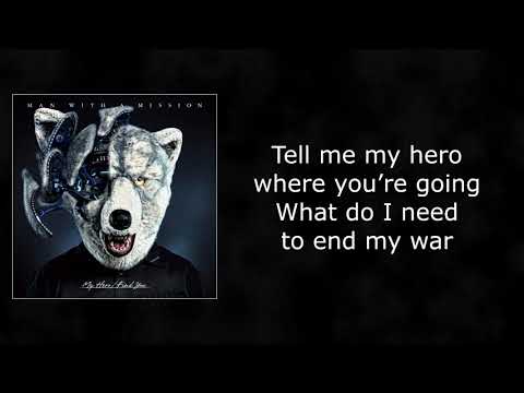 Man with a Mission - My Hero (English lyrics)