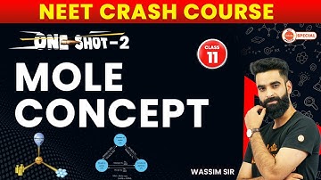 Mole Concept | One Shot | NEET Crash Course 2023 | #neetchemistry | Wassim Sir