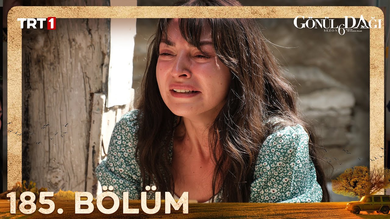 Gönül Dağı 185. Bölüm @TRT 1