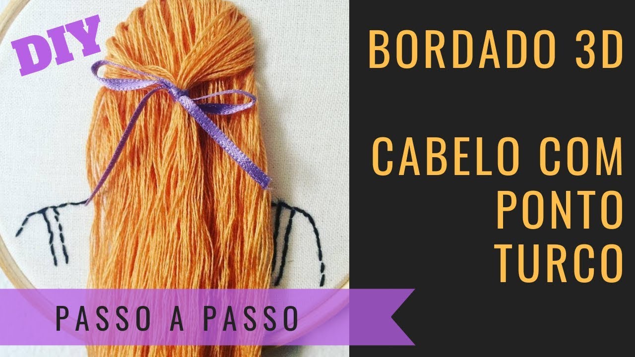 CABELO 3D NO BORDADO LIVRE - TÉCNICA DO PONTO TURCO