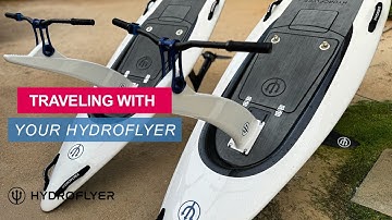 Traveling With Your Hydroflyer
