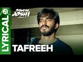 Tafreeh full lyrical song  bhavesh joshi superhero  harshvardhan kapoor