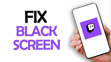 How To Fix And Solve Twitch App Black Screen Problem