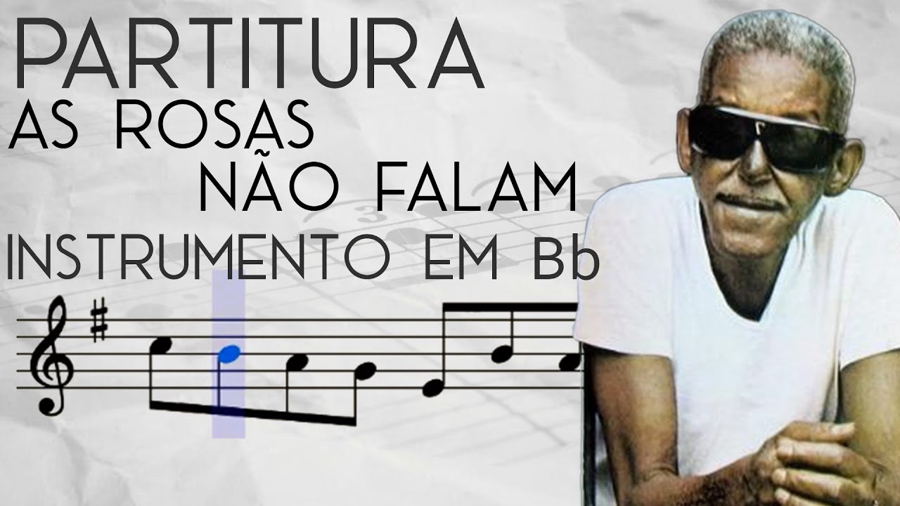 PATITURA AS ROSAS NÃO FALAM | INSTR. EM Bb