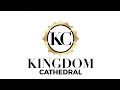 Welcome to the kingdom cathedrals worship service