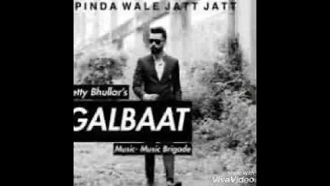 Pretty bhullar new song galbaat