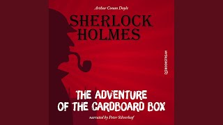 Chapter 17 - The Adventure of the Cardboard Box