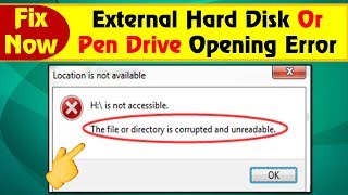 [Solved] External Hard Disk/Pen Drive Open Error | The file or directory is corrupted and unreadable