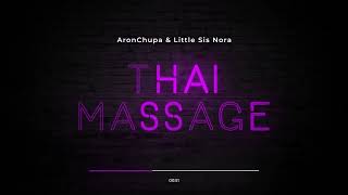 AronChupa & Little Sis Nora - Thai Massage Resimi