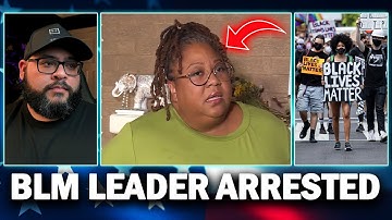 BLM Leader Was Just SLAMMED With Fraud Charges After Stealing MILLIONS From Donors