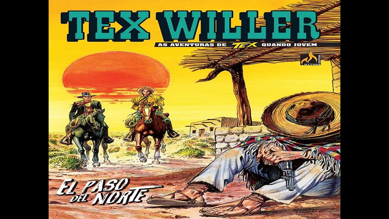 As Aventuras de Tex Willer Quando Jovem Nº 26: El Paso del Norte