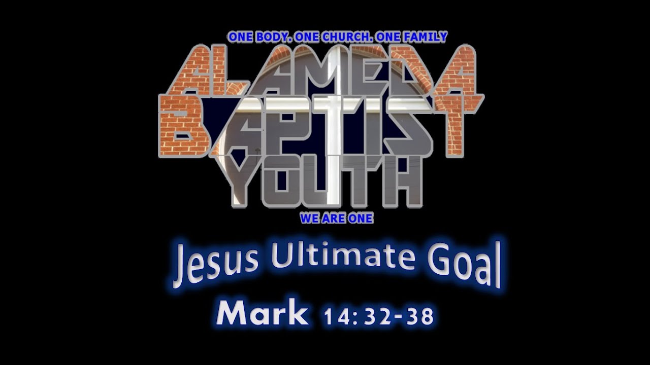2.Jesus Ultimate Goal YouTube