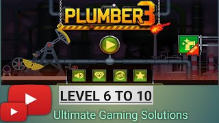 Plumber 3 | Level 6 to 10