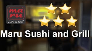 Maru Sushi and Grill Springfield, MO Perfect Five Star Review by kent kelso