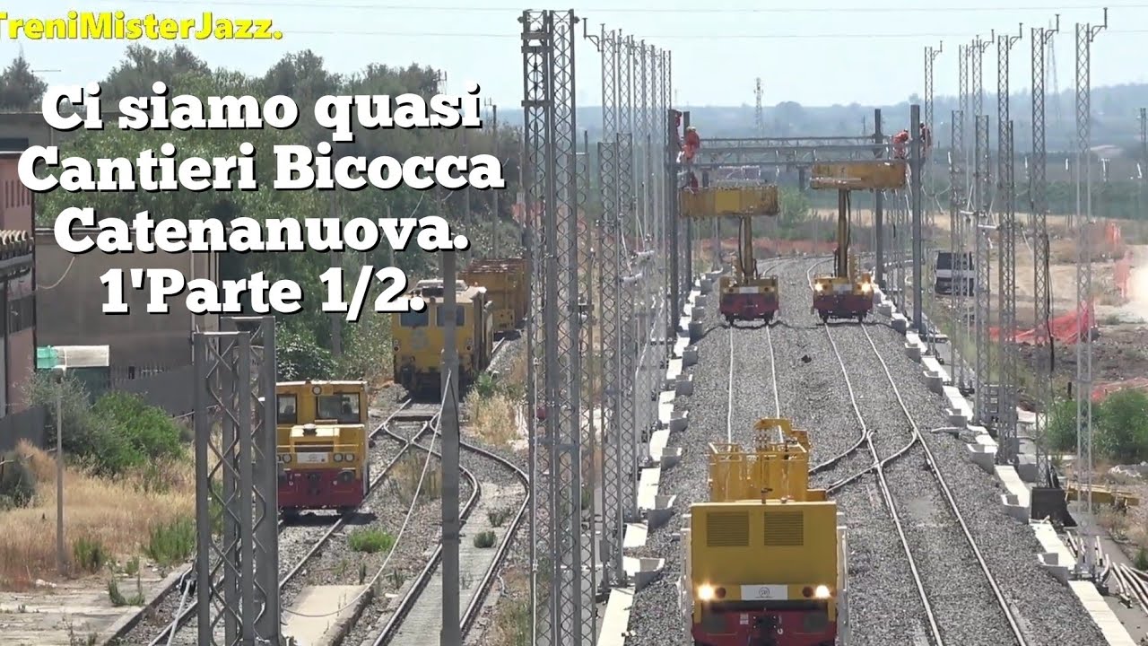 Nuova linea a doppia binario Bicocca-Catenanuova,ci siamo quasi,pochi mesi all apertura.Prima parte.
