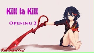 *Kill la Kill-2 Opening*