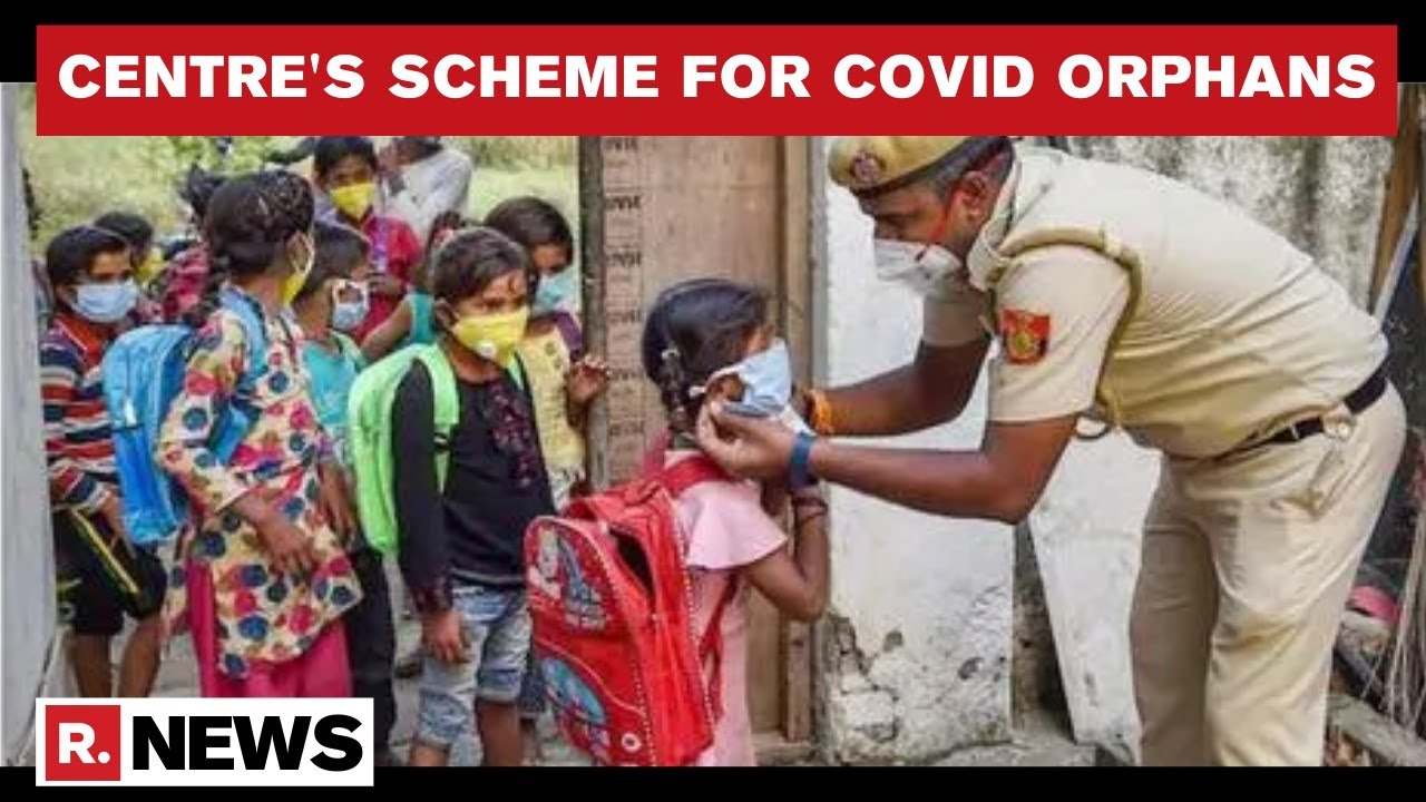 Central Govt Launches Schemes For Children Orphaned By COVID, Announces Monthly Stipend