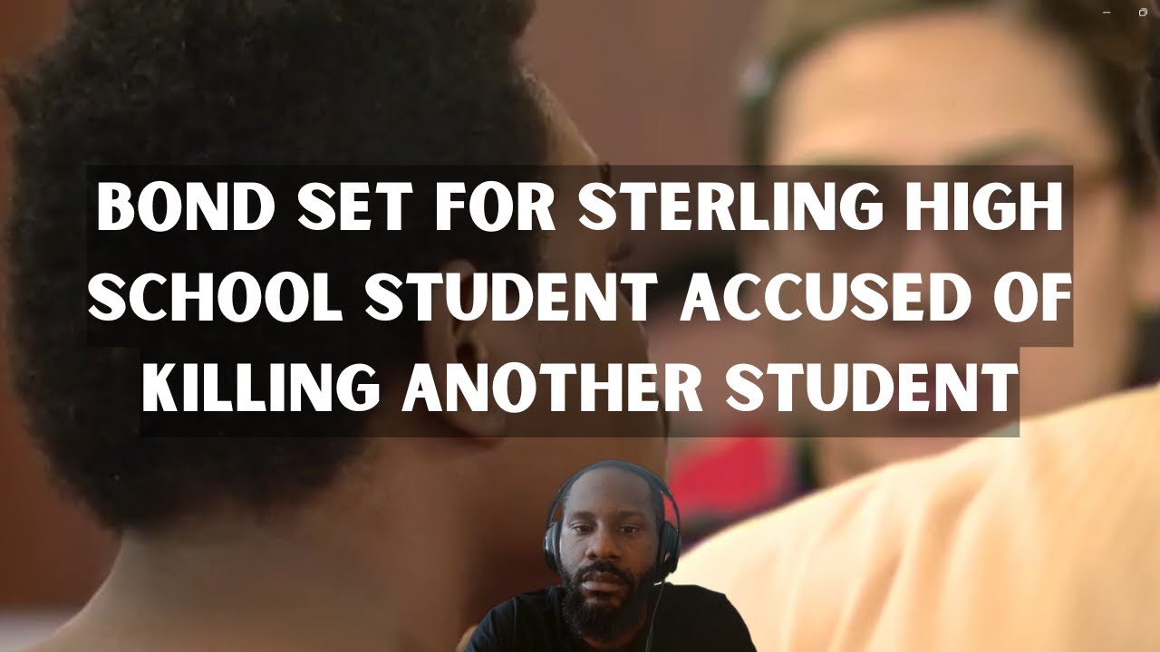 Bond Set For Sterling High School Student Accused Of Killing Another Student