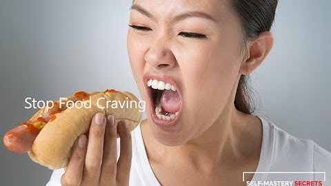 How To Stop Food Craving by Bryan K (Certified under Ulysses Wang)