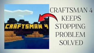 How To Solve Craftsman 4 App Keeps Stopping Problem|| Rsha26 Solutions screenshot 1