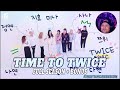 TWICE - TTT Season 1: First Time Reaction