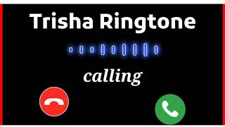 Trisha Name Ringtone Trisha Naam Ki Ringtone Trisha Name Status