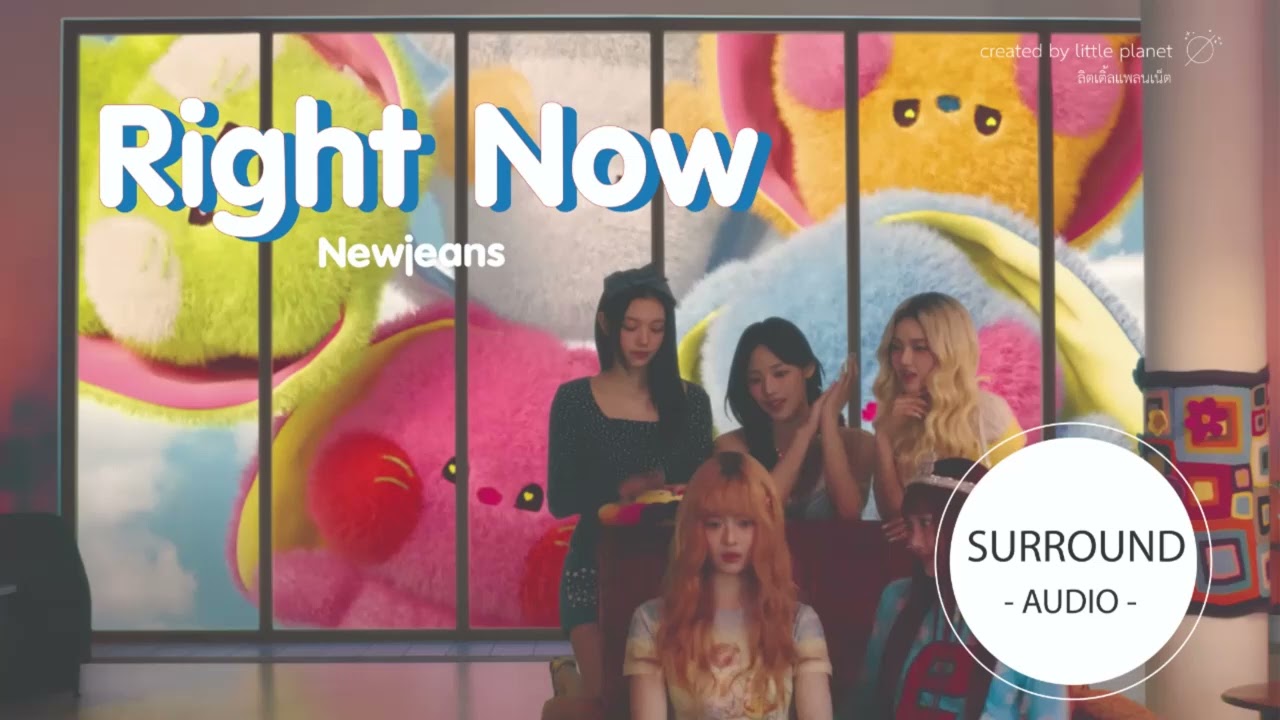 [SURROUND AUDIO] RIGHT NOW - NEWJEANS -USE EARPHONES-