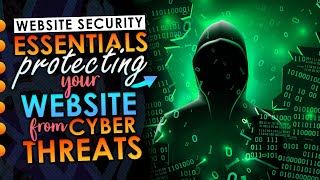 Website Security Essentials Protecting Your Website From Cyber Threats