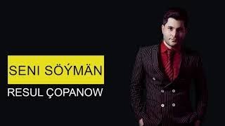 Resul Çopanow - Seni söýmän | 2020