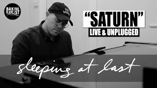 SLEEPING AT LAST - Saturn (Live & Unplugged) Resimi