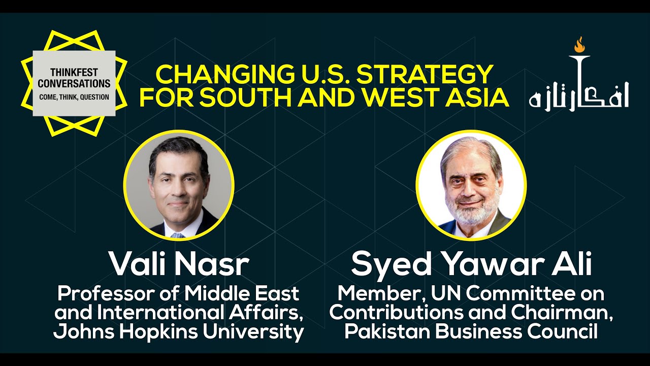 ThinkFest Conversations 23: Changing U.S. Strategy for South and West Asia