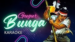 Gugur Bunga (Karaoke + Lirik)  - Durasi: 3:00. 