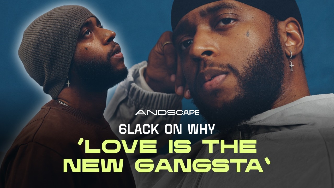 6LACK Faces Himself on 'Love Is the New Gangsta' | B-Sides with Sheila Matthews | Andscape