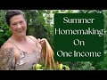 Frugal Summer Homemaking. Living on One Income. Every Bit Counts Challenge
