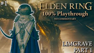 ELDEN RING 100% Playthrough - Ep. 1 - Limgrave Part 1