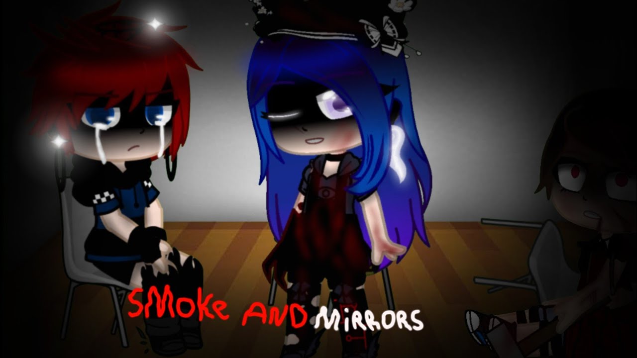 Smoke and mirrors (version française) (gacha club fr) GCMV