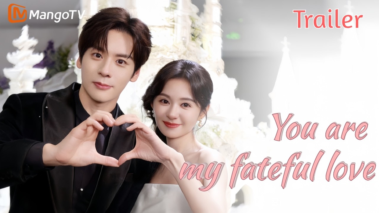 You Are My Fateful Love (2026) trailer thumbnail
