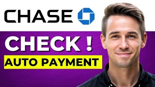 How to Check Automatic Payments on the Chase App (Quick Guide)